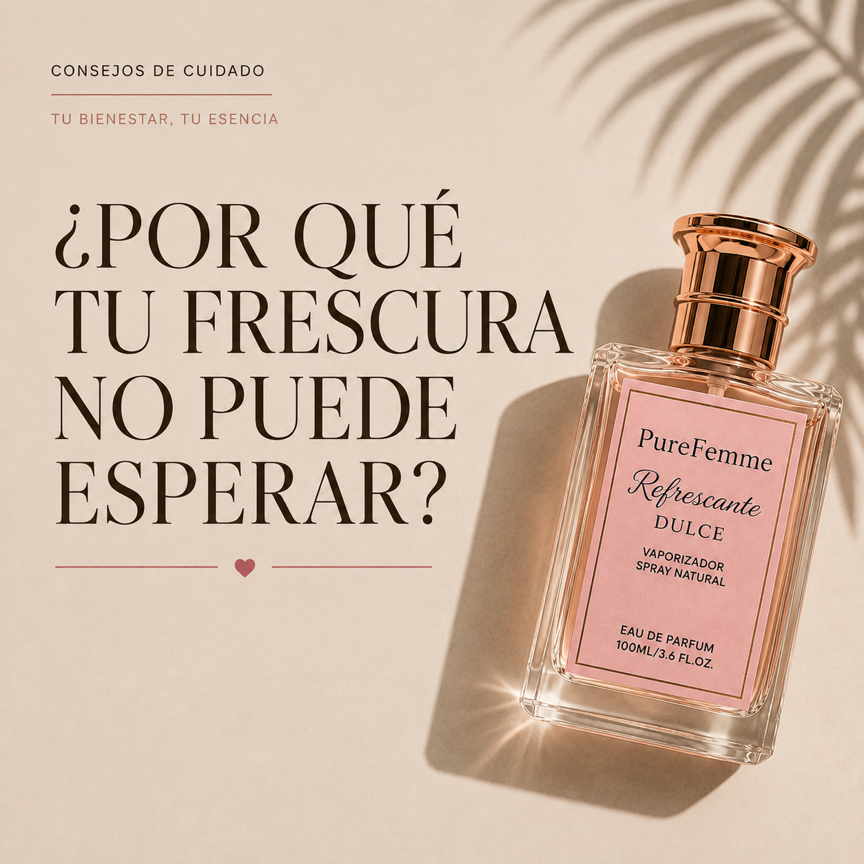 PureFemme Refrescante Dulce - La Frescura Íntima que Te Hace Sentir Segura, Cómoda y Delicadamente Femenina Todo el Día  Subheadline